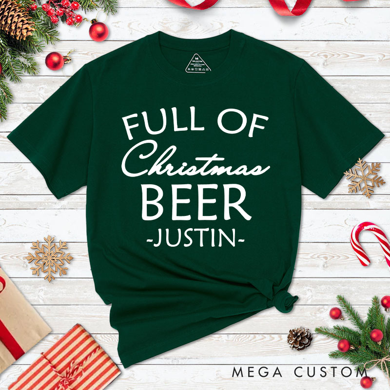 Personalized Couple Full of Christmas Beer Christmas T-Shirt Couple Full of Christmas Cheer Matching Shirt for Husband Wife Boyfriend Girlfriend Tees