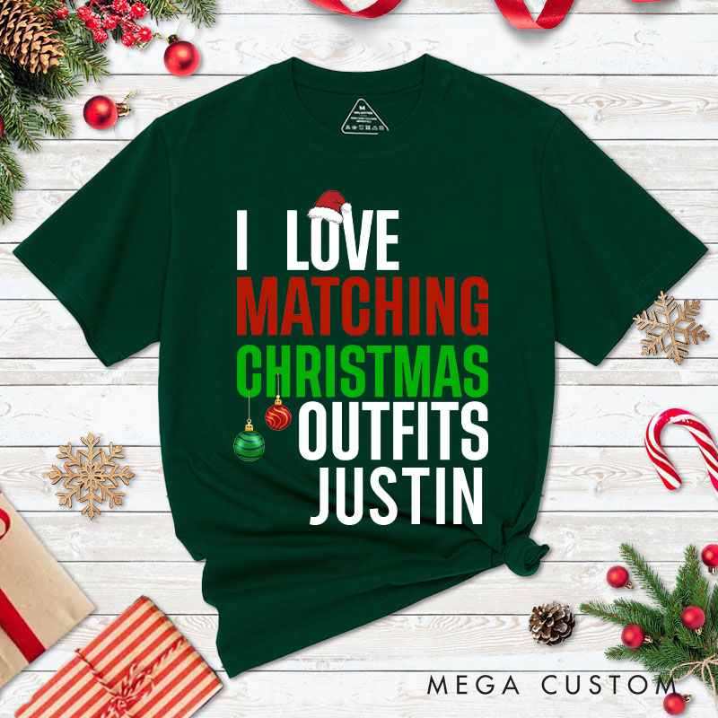 Personalized Couple I Love Matching Christmas Outfits So Do I T-Shirt Couple Xmas Ball Matching T-Shirt for Husband Wife Boyfriend Girlfriend Tee Tops