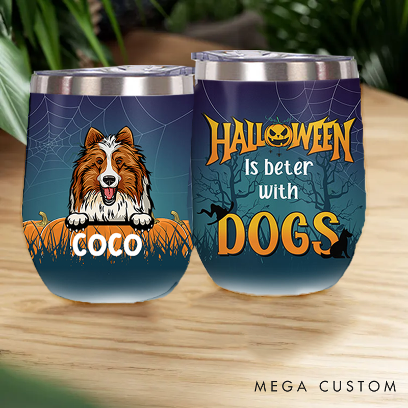 Personalized Dog Lover Halloween is Better with Dogs Tumbler