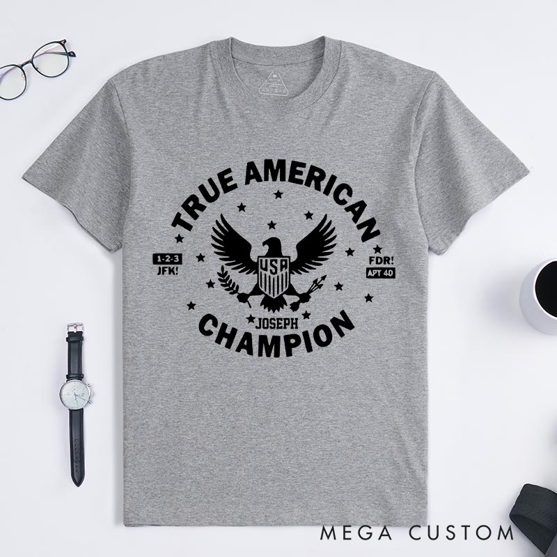 Personalized True American Movie Classic T-Shirts Independence Day Tshirt Veterans Day Shirt