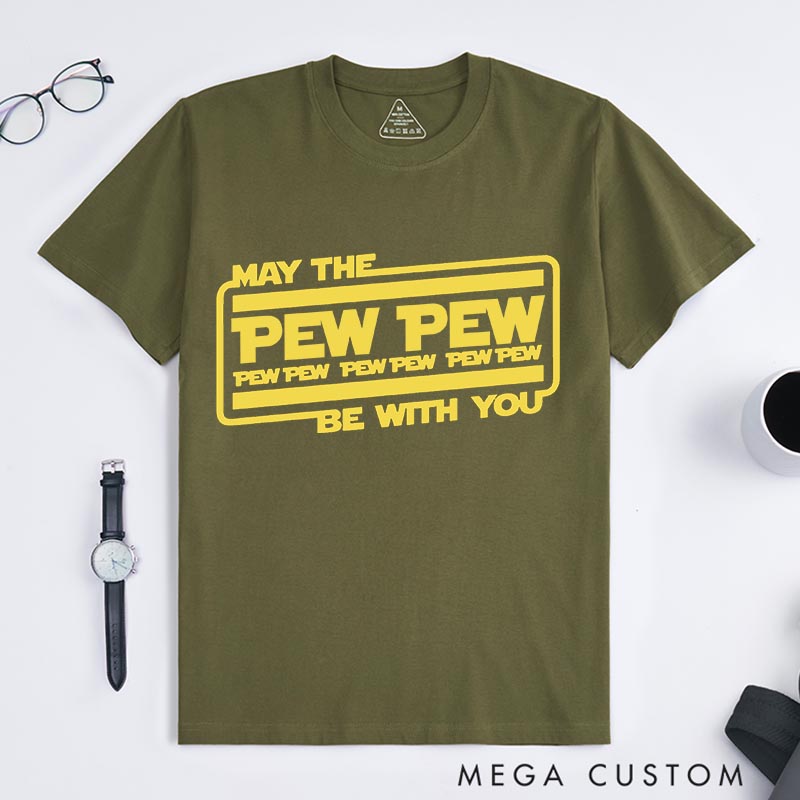 Personalized May the Pew Pew be with You Classic T-Shirts Funny Geek Tshirt for Movie Lovers