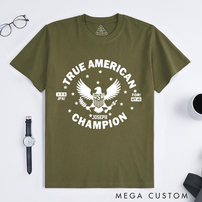 Personalized True American Movie Classic T-Shirts Independence Day Tshirt Veterans Day Shirt