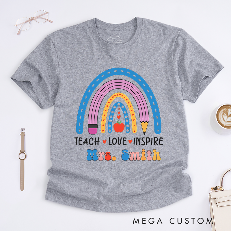 Personalized Teacher T-Shirts Teach Love Inspire Rainbow Pencil  Apple  Stylish Shirt Gift for Teachers