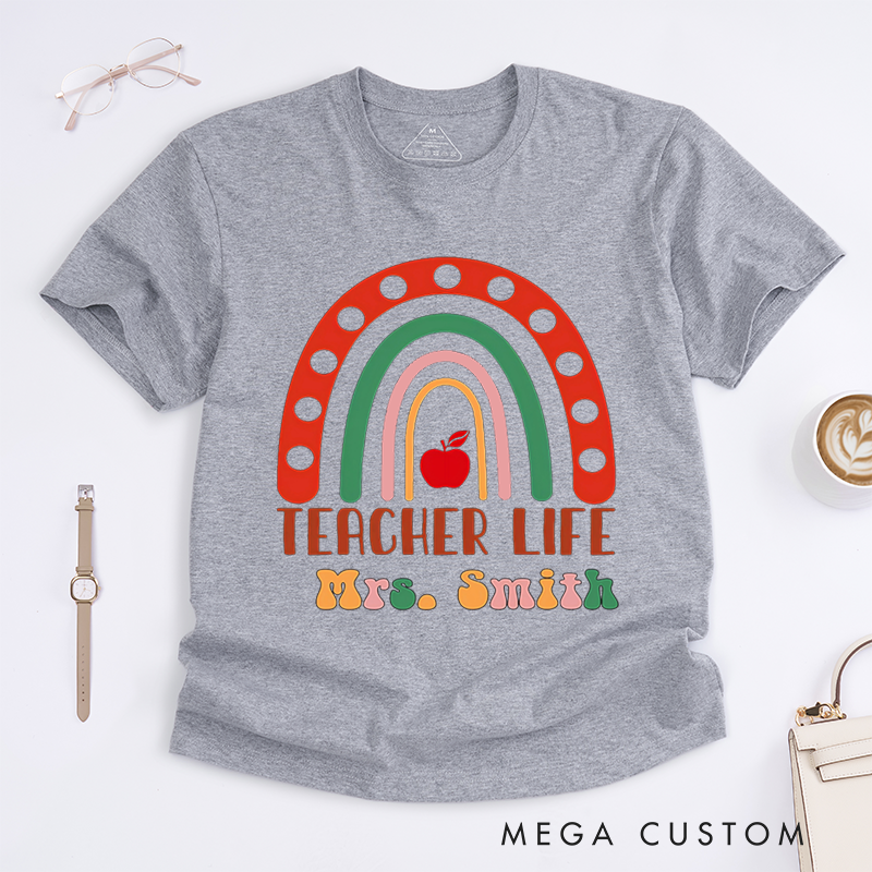Personalized T-Shirts Teacher Life Rainbow and Apple Shirt Gift for Teachers