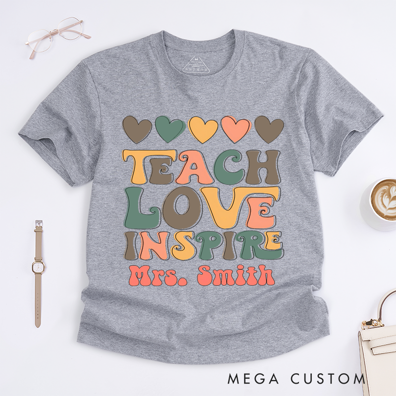 Personalized Teacher T-Shirts Teach Love Inspire Retro Shirt Heartwarming and Stylish Gift for Teachers