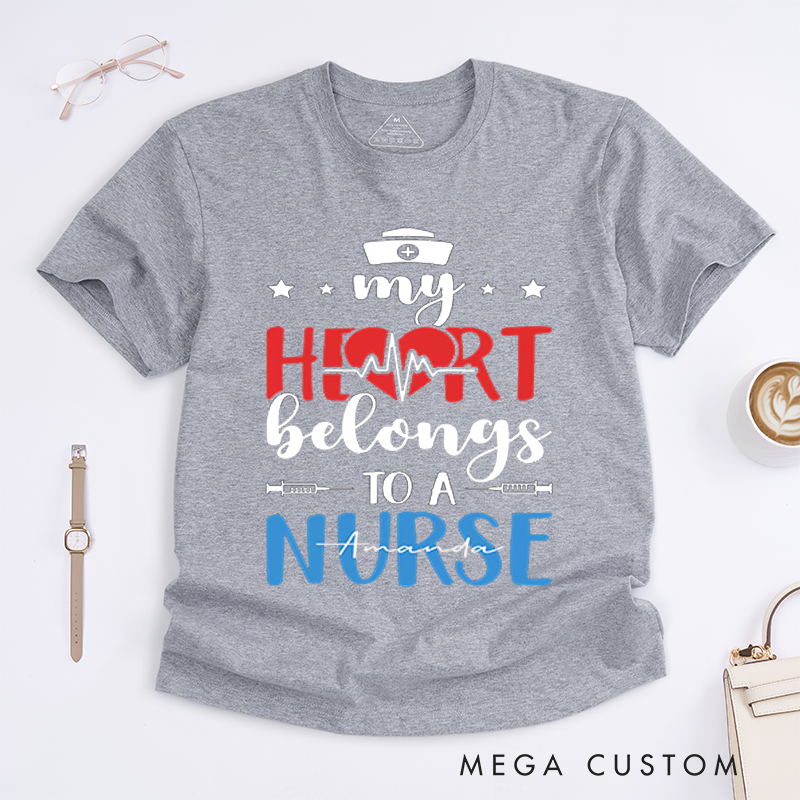Personalized Nurse T-Shirts My Heart Belongs to a Nurse Cute Shirt Perfect Gift for Nurses