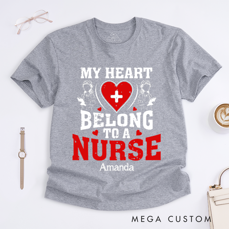 Personalized Nurse T-Shirts My Heart Belongs to a Nurse Loving Shirt Gift for Nurses