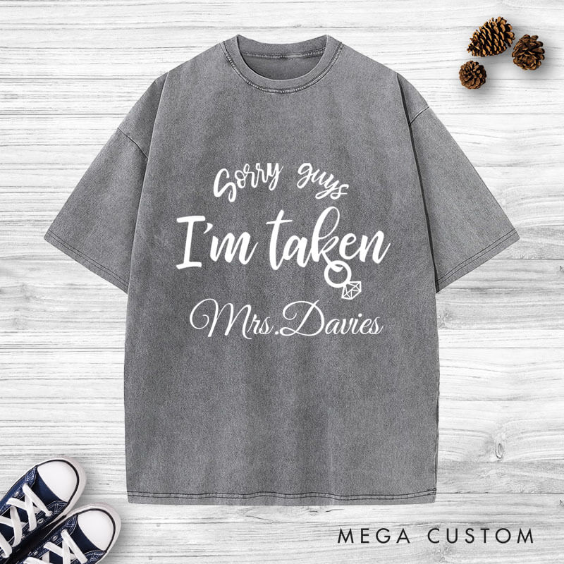 Personalized Sorry I'm Taken Mr and Mrs Wedding Couple Washed T-Shirt