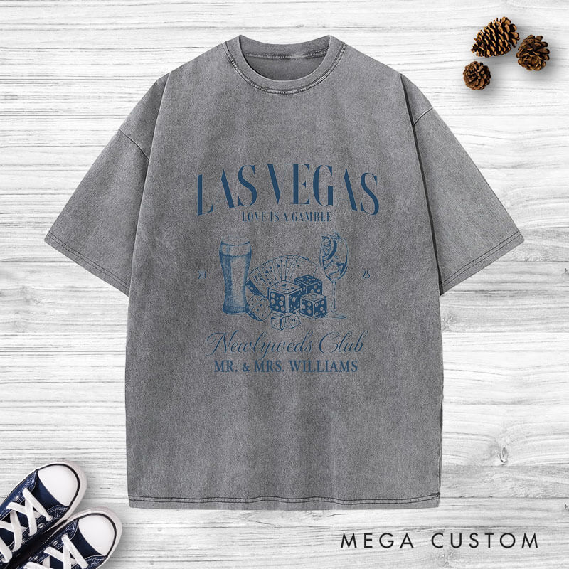 Personalized Playful Las Vegas Newlyweds Club Love Is A Gamble Wedding Couple Washed T-Shirt