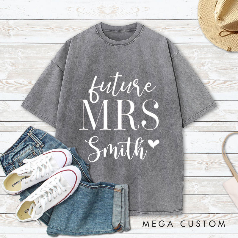 Personalized Classic and Romantic Future Mrs. with Heart Fiancee Engagement Fiancée Washed T-Shirt