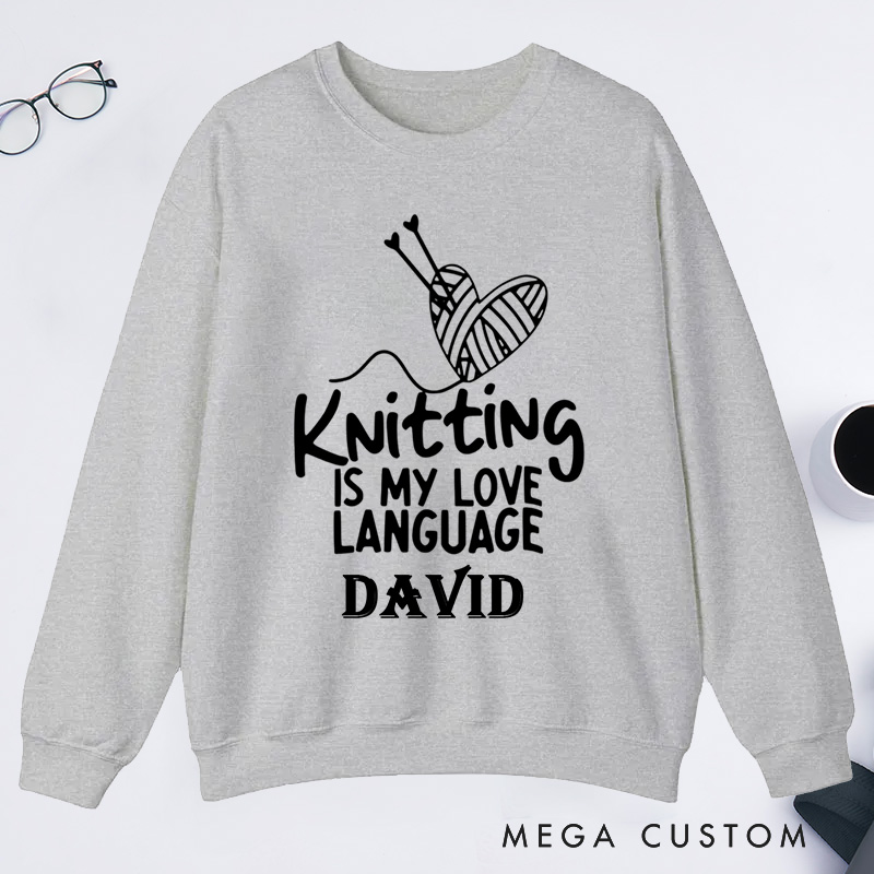 Personalized Knitting Is My Love Language Classic Sweatshirts Knitter Sweatshirts Cute Knitting Sweatshirts Love To Knit  Knitting Lover Sweatshirt Knitting Gift