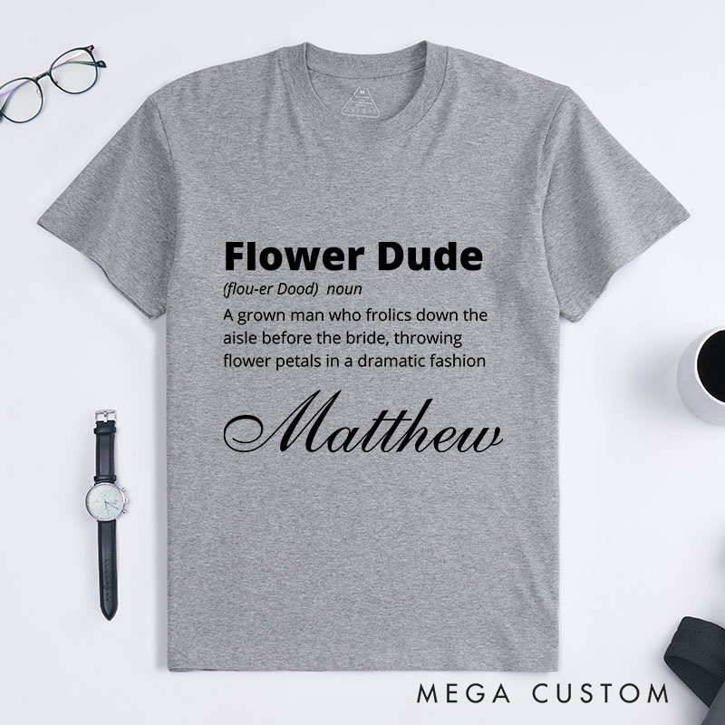 Personalized Funny Flower Dude Wedding T-Shirt Groom Wedding Party Favors Shirt Stag Party Top for Men