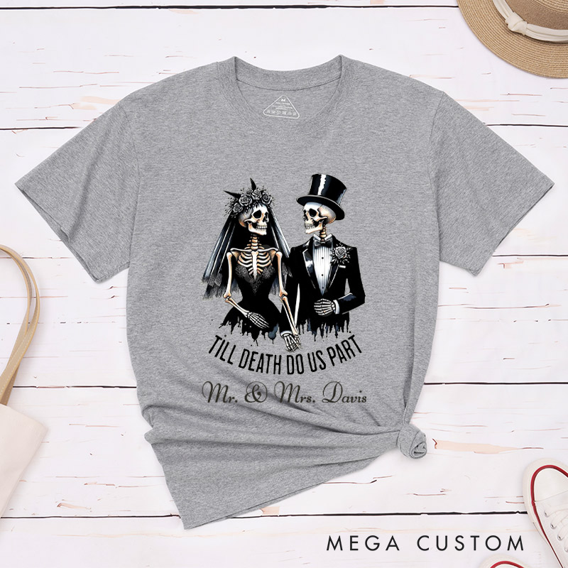Personalized Til Death Do Us Part Skeleton Bride and Groom Matching Wedding Couple Classic T-Shirt