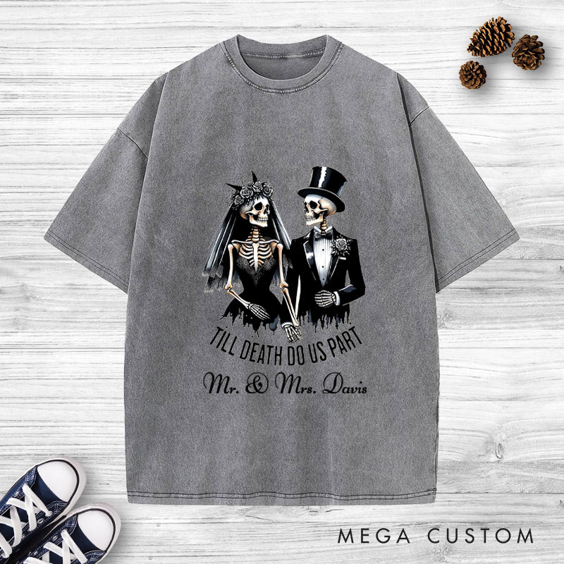 Personalized Til Death Do Us Part Skeleton Bride and Groom Matching Wedding Couple Washed T-Shirt