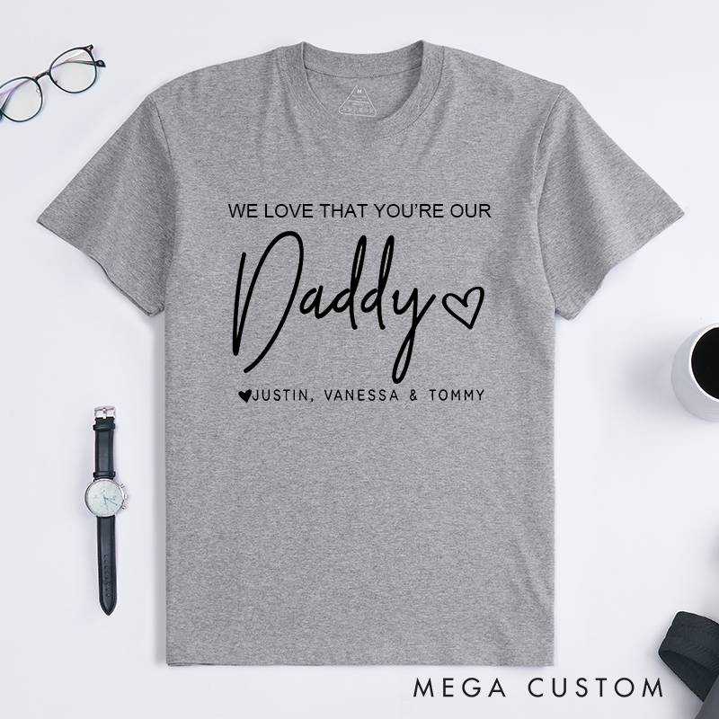 Personalized a Gift We Love That You're My Daddy Matching Outfit