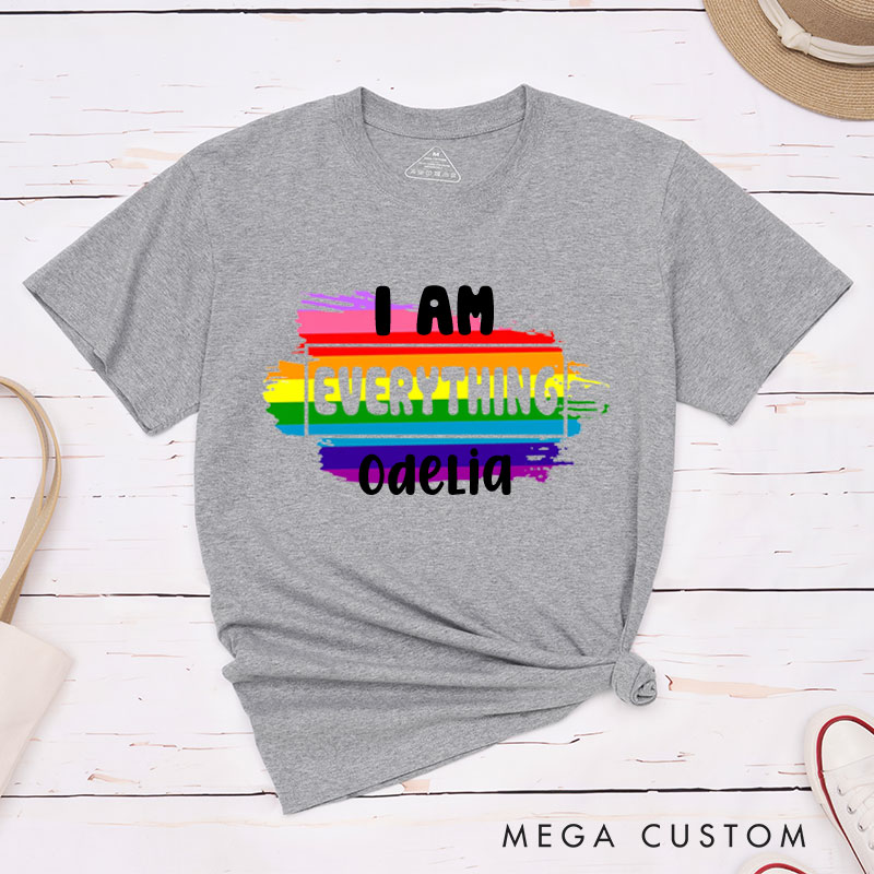Personalized LGBTQ Couple Matching Shirt I Have Everything I Am Everything Rainbow Couple T-Shirts Lesbian Tee for Her