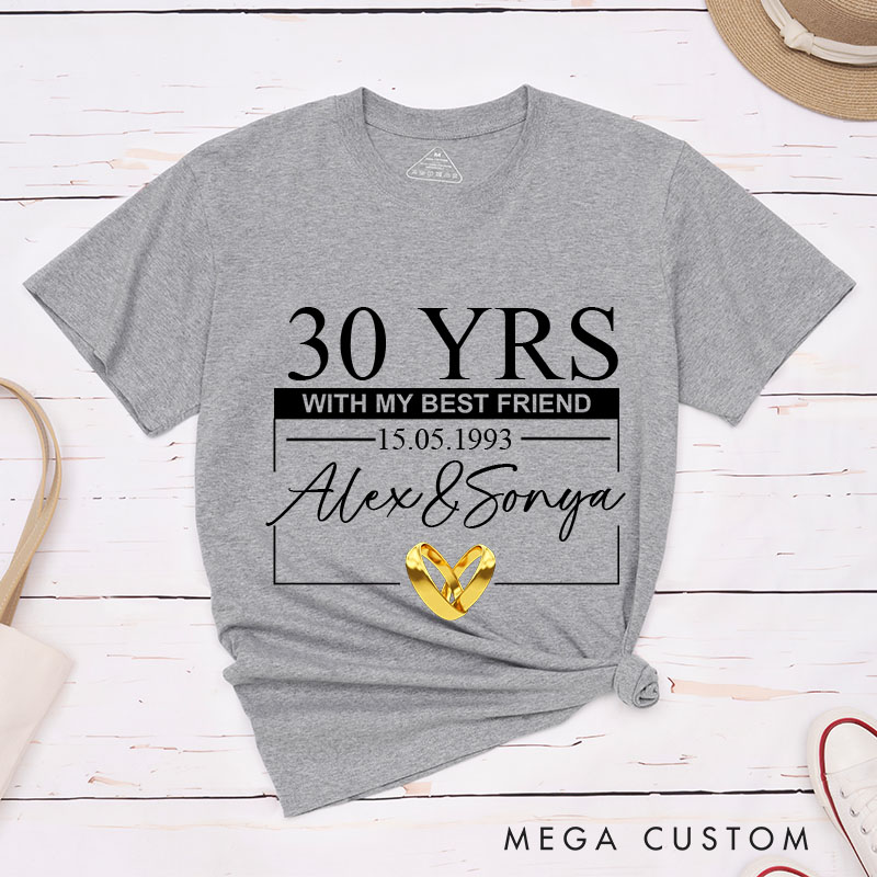 Personalized 30th Anniversary T-Shirt 30 YRS WITH MY BEST FRIEND Shirts Couple Anniversary Gift T-Shirts for Husband Wife