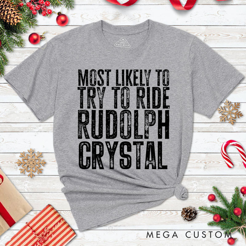 Personalized Couple Retro Rudolph and Most Likely to Try to Ride Rudolph T-Shirt Couple Xmas Matching Shirt for Husband Wife Boyfriend Girlfriend Tees