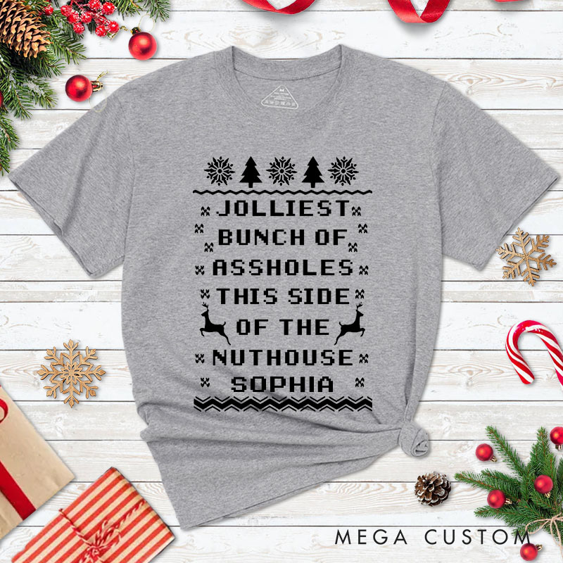 Personalized Couple Jolliest Bunch of Assholes This Side of the Nuthouse T-Shirt Couple Xmas Matching Shirt for Husband Wife Boyfriend Girlfriend Tees