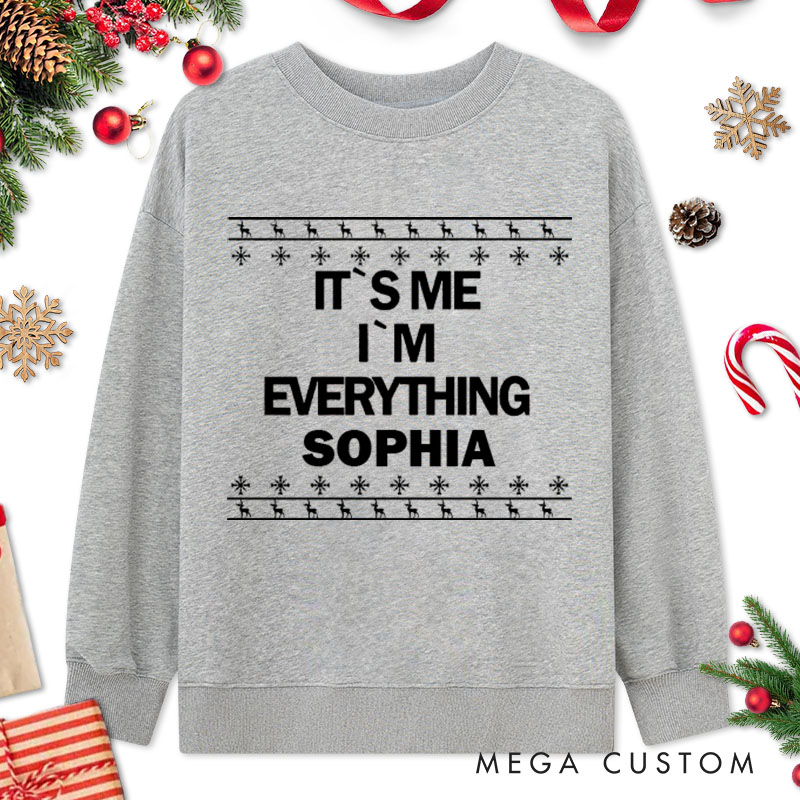 Personalized Couple I Have Everything I Want for Christmas Sweatshirt Couple I'm Everything Matching Sweatshirt for Husband Wife Boyfriend Girlfriend