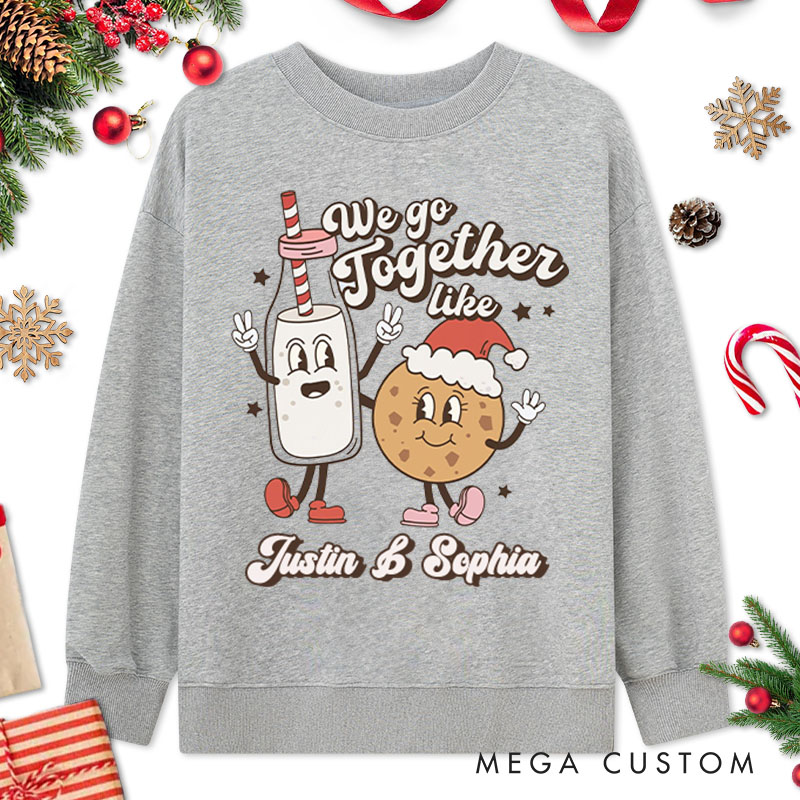 Personalized Couple We Go Together Like Milk and Cookies Christmas Sweatshirt Couple Xmas Matching Sweatshirt for Husband Wife Boyfriend Girlfriend