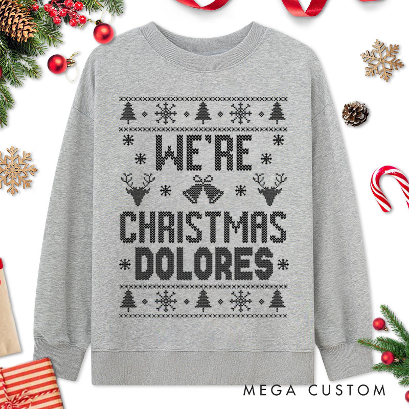Personalized Couple Merry Drunk and We're Christmas Sweatshirt Couple Xmas Ugly Sweater Design Sweatshirt for Husband Wife Boyfriend Girlfriend
