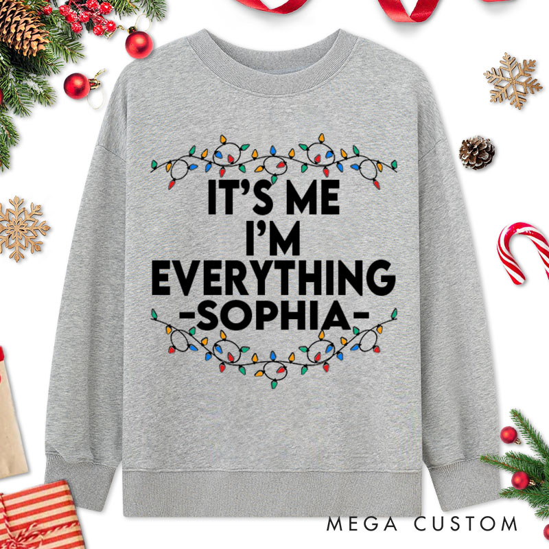 Personalized Couple Fun I Have Everything I Want For Christmas Sweatshirt Xmas Lights I'm Everything Sweatshirt for Husband Wife Boyfriend Girlfriend