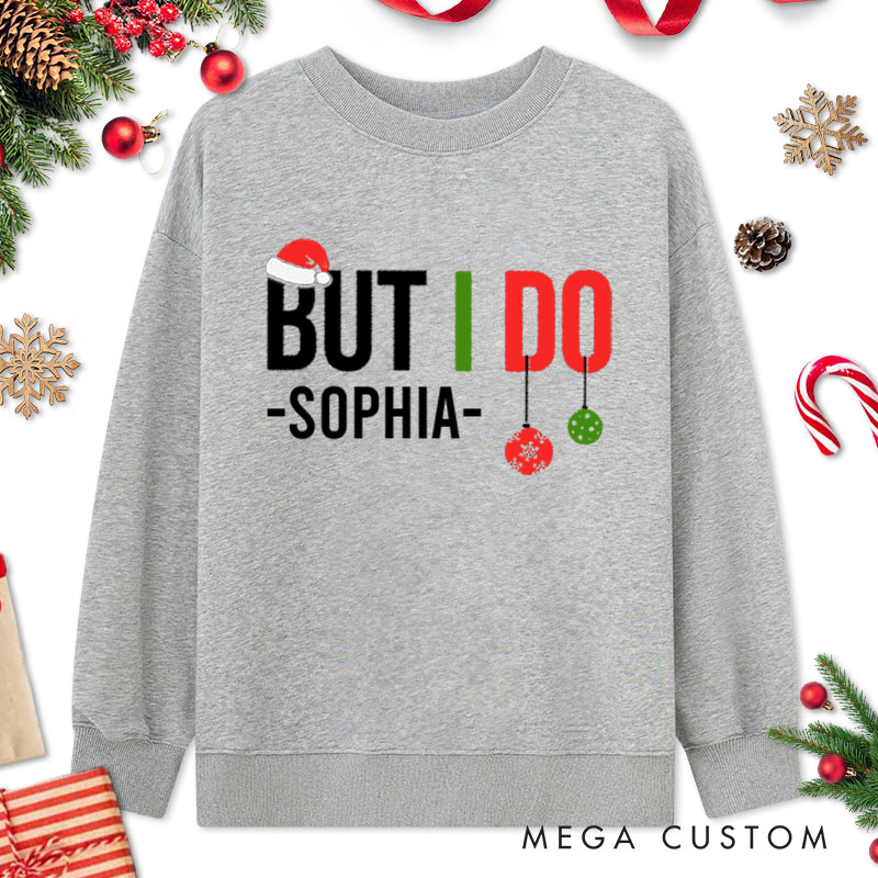 Personalized Couple Playful I Don't Do Matching Christmas Outfits But I Do Sweatshirt Xmas Matching Sweatshirt for Husband Wife Boyfriend Girlfriend