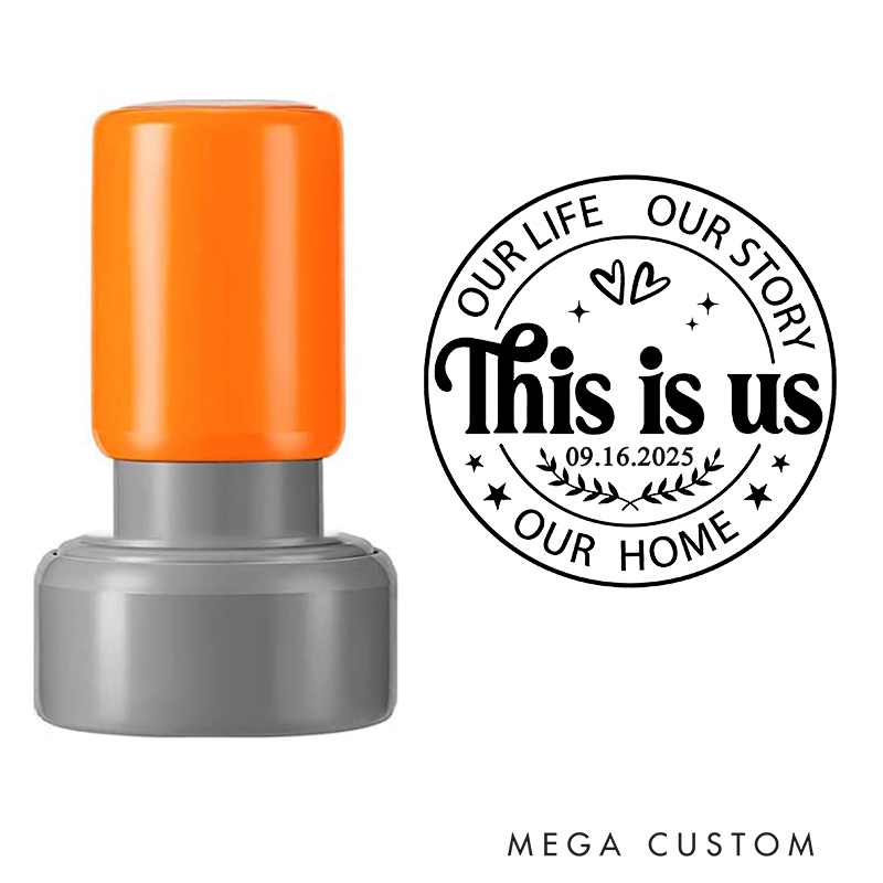 Personalized Stamp This Is Us Design Custom Date Our Life Our Story Our Home Decorative Stamp for New Homeowners Housewarming Gifts Keepsakes