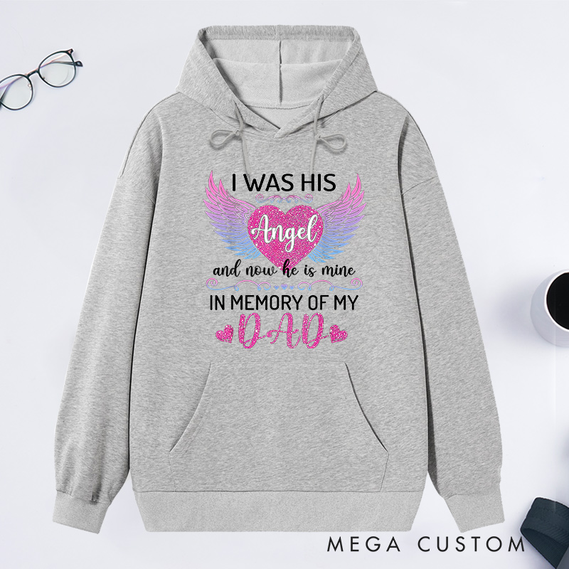 Personalized Memorial Hoodie I Was His Angel Gradient Wings Glitter Heart Sympathy Gift Loss of Father Memorial Sweatshirt 