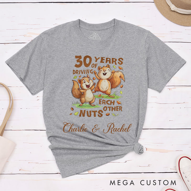 Personalized Couple 30th Anniversary T-Shirt 30 Years of Driving Each Other Nuts T-Shirt Couple 30th Anniversary Tees for Him Her