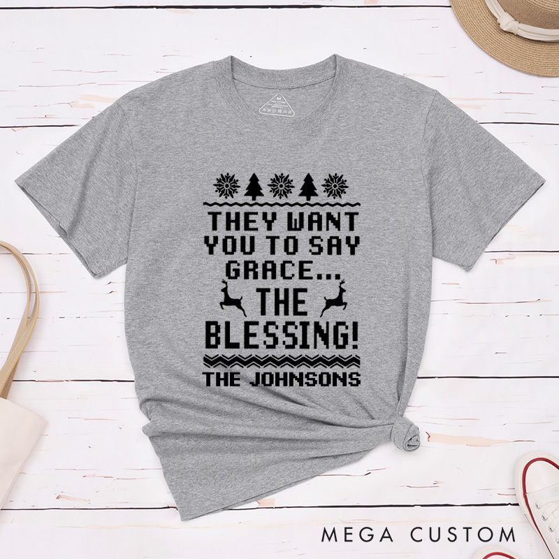 Personalized Humorous They Want You To Say Grace Christmas Matching Couple Classic T-Shirt