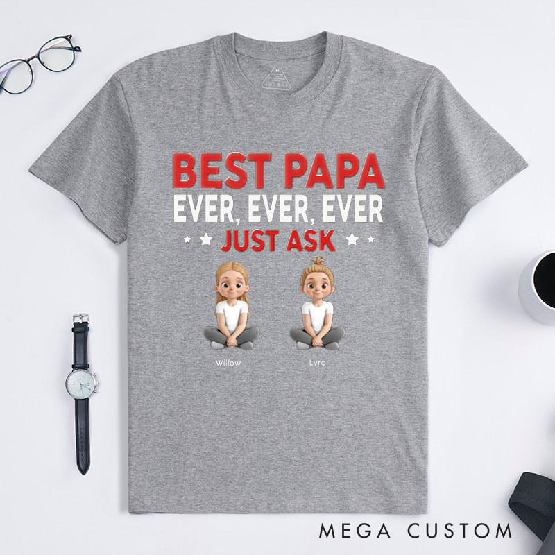 Personalized Best Dad Ever Just Ask Gift for Dad Classic T-shirt