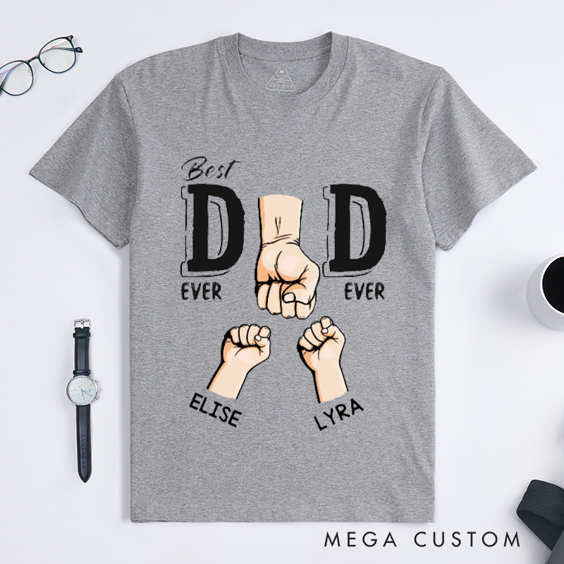Personalized Best Dad Ever Ever Gift for Dad Classic T-Shirt