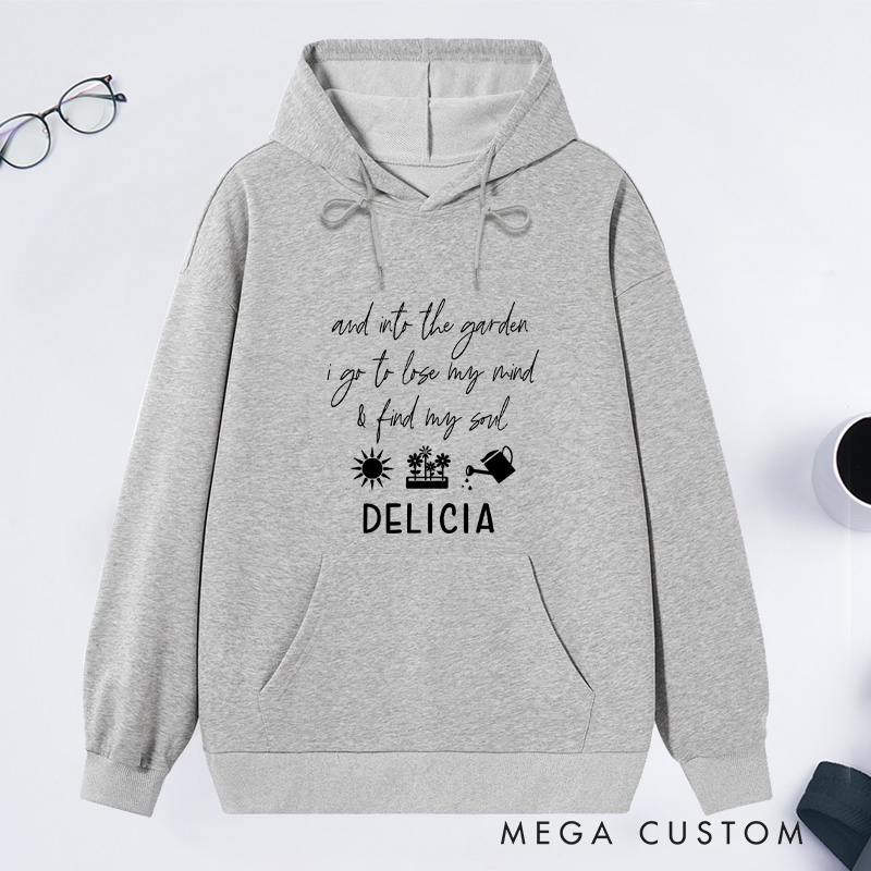 Personalized And Into The Garden I Go to My Mind And Find My Soul Classic Hoodies Custom Hoodies with Name Plant Lover Gift Gardening Gift
