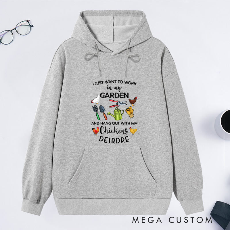 Personalized I Just Want To Work In My Garden And Hangout With My Chickens Classic Hoodies Custom Hoodies with Name Plant Lover Gift Gardening Gift