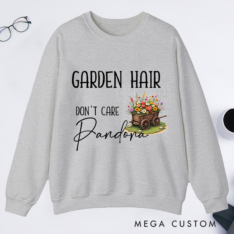 Personalized Garden Hair Don't Care Classic Sweatshirts Plant Lover Sweatshirt with Name for Plant Lover Gift Gardening Gift Gardener Gift