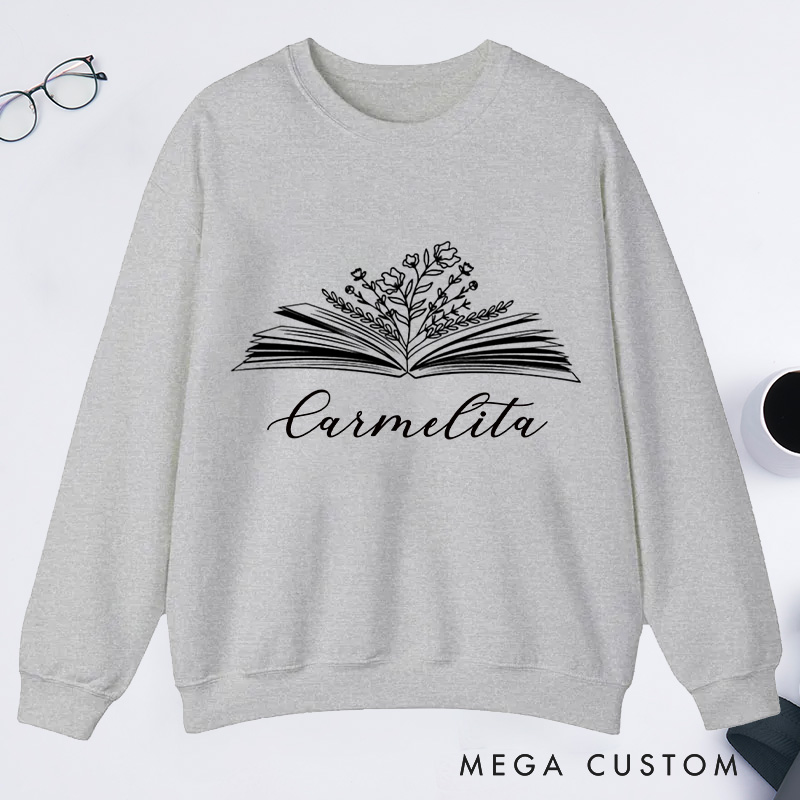 Personalized Book Flower Classic Sweatshirts Custom Sweatshirt with Name Bookish Sweatshirt Book Lovers Gift Librarian Gift Reading Gift