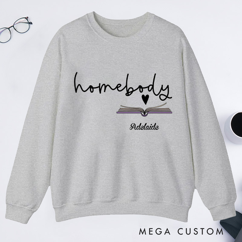 Personalized Homebody Classic Sweatshirts Custom Sweatshirt with Name Bookish Sweatshirt Book Lovers Gift Librarian Gift Reading Gift
