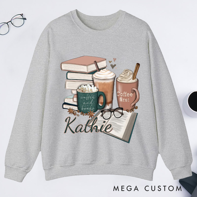 Personalized Coffee and Books Classic Sweatshirts Custom Bookish Sweatshirt Reading Sweatshirt Book Lovers Gift Librarian Gift Reader Gift