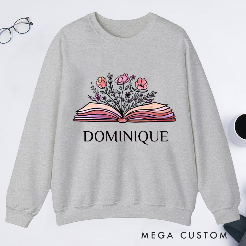 Personalized Flowers Book Classic Sweatshirts Custom Sweatshirts with Name Book Lovers Gift For Librarian Gift Bookworms Gift Reading Gift