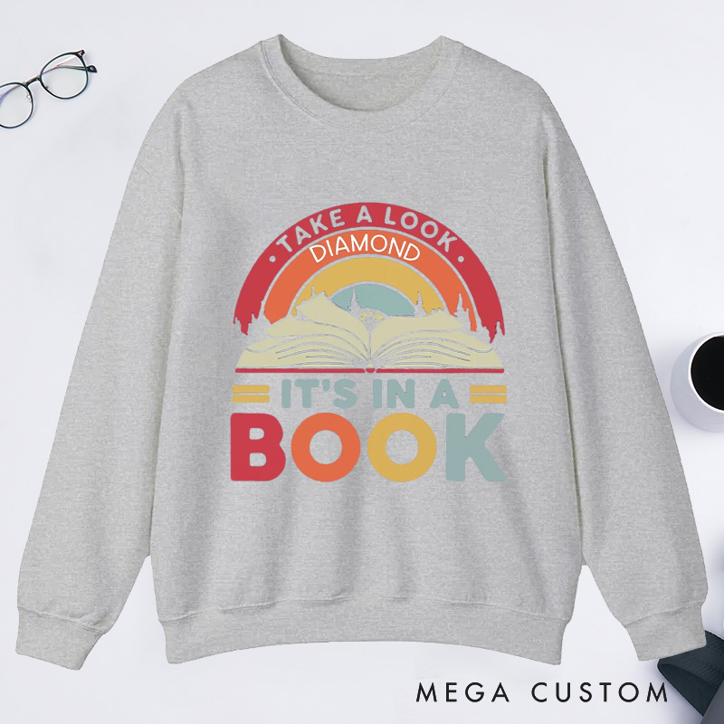 Personalized Reading Rainbow Classic Sweatshirts Take a Look It’s in a Book Sweatshirt Bookish Sweatshirt with Name for Book Lover Gift Librarian Gift