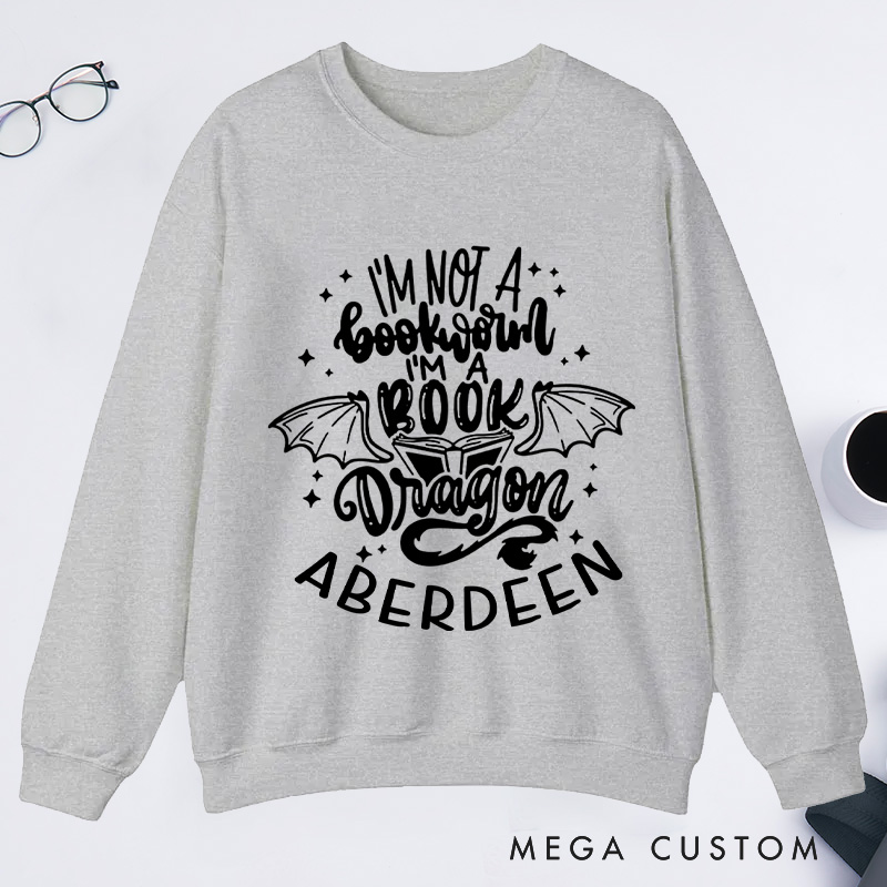 Personalized I'm Not A Bookworm I'm A Book Dragon Classic Sweatshirts Bookish Sweatshirt with Name Book Lover Gift Librarian Gift Reader Gift