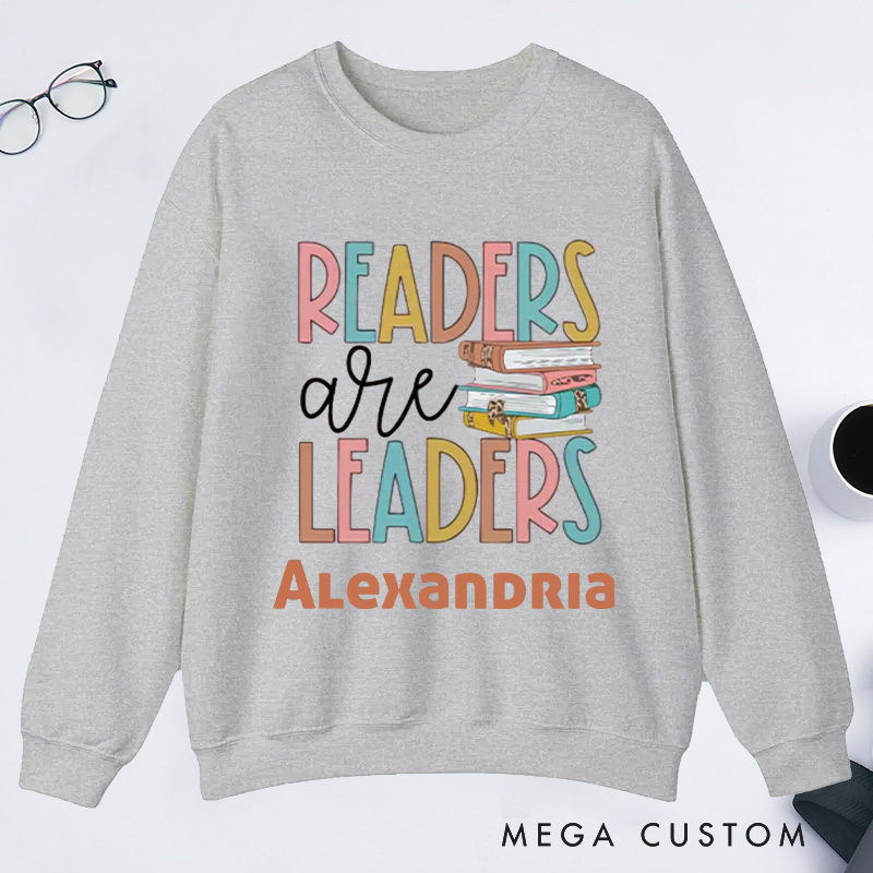 Personalized Readers Are Leaders Classic Sweatshirts for Librarian Custom Reading Sweatshirt with Name Book Lover Gift Librarian Gift Reading Gift