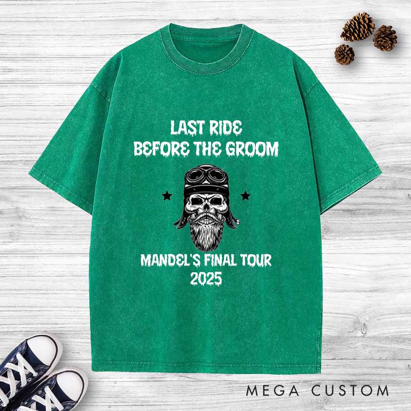 Personalized "Last Ride Before the Groom"  Washed T-Shirt Gothic Skeleton Groom Shirts Vintage Bachelor Party Washed T-Shirt