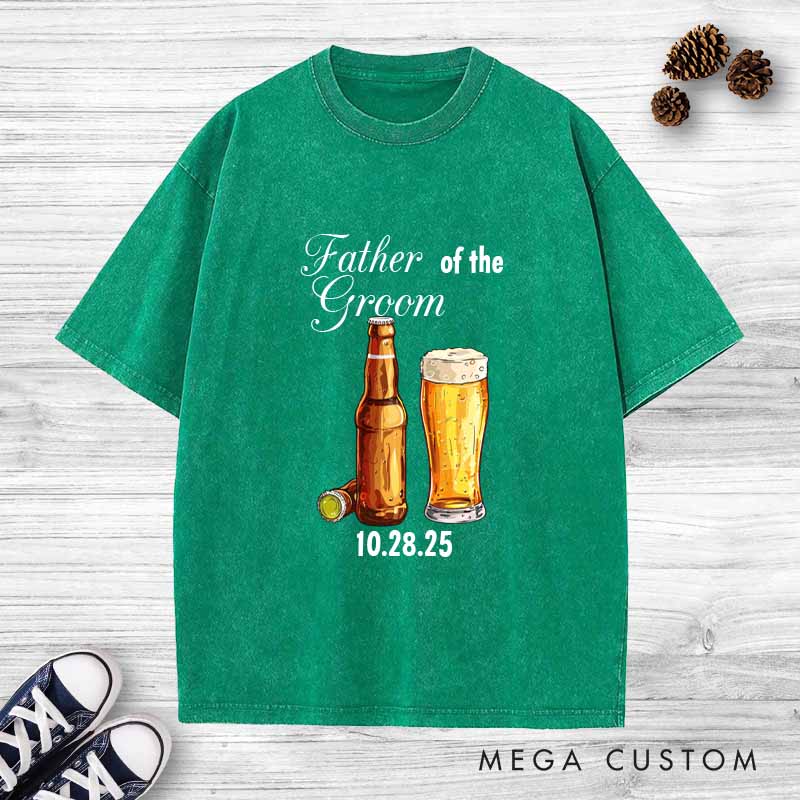 Personalized Father of the Groom Washed T-Shirt Beers Groom and Dad Wedding Shirt Vintage Groom Father Bachelor Shirts
