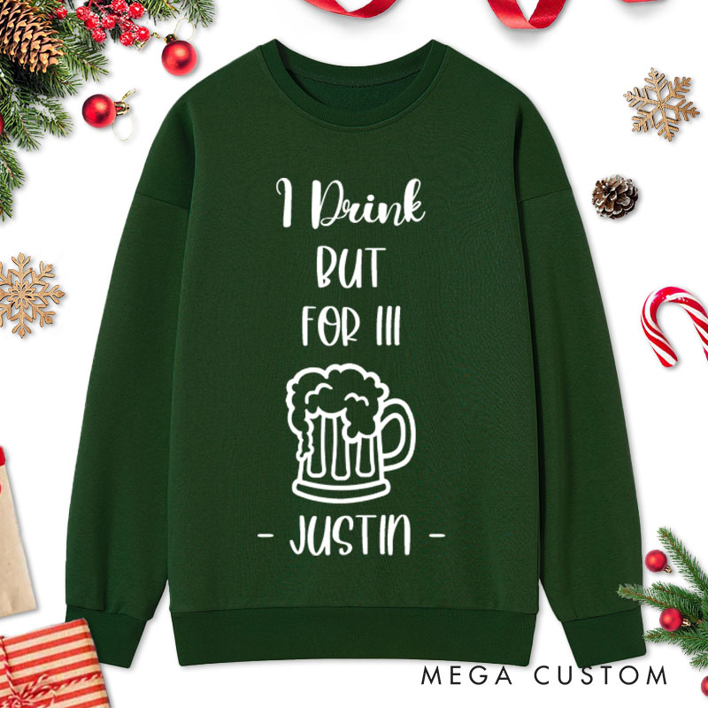 Personalized Couple I Drink But For III and I Eat But For II Sweatshirt Christmas Beer and Cherry Sweatshirt for Husband Wife Boyfriend Girlfriend