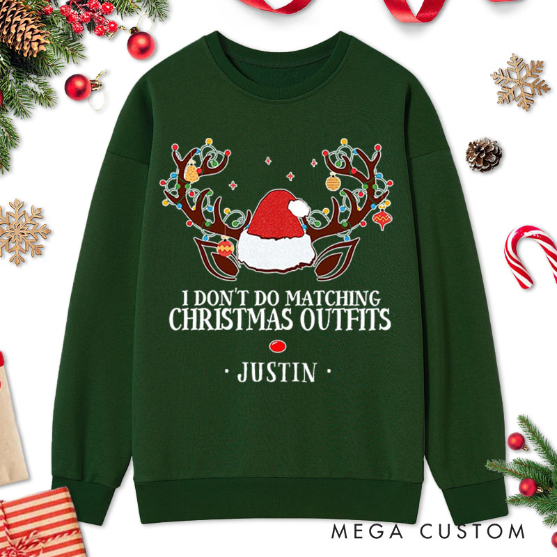 Personalized Couple I Don't Do Matching Christmas Outfits But I Do Sweatshirt Xmas Reindeer Antler Sweatshirt for Husband Wife Boyfriend Girlfriend