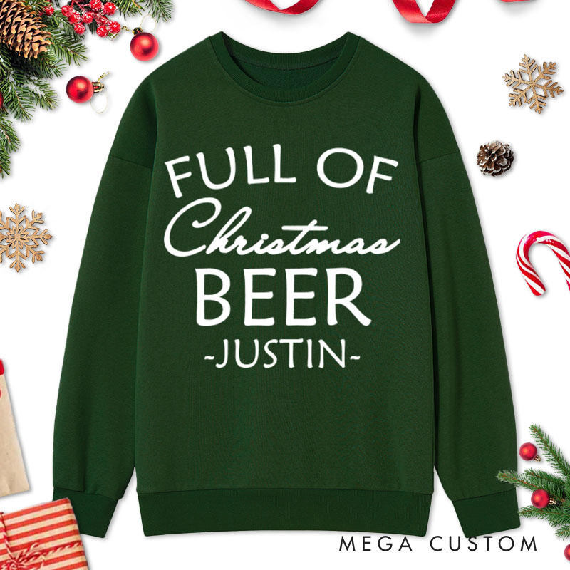Personalized Couple Full of Christmas Beer and Full of Christmas Cheer Sweatshirt Couple Xmas Sweatshirt for Husband Wife Boyfriend Girlfriend