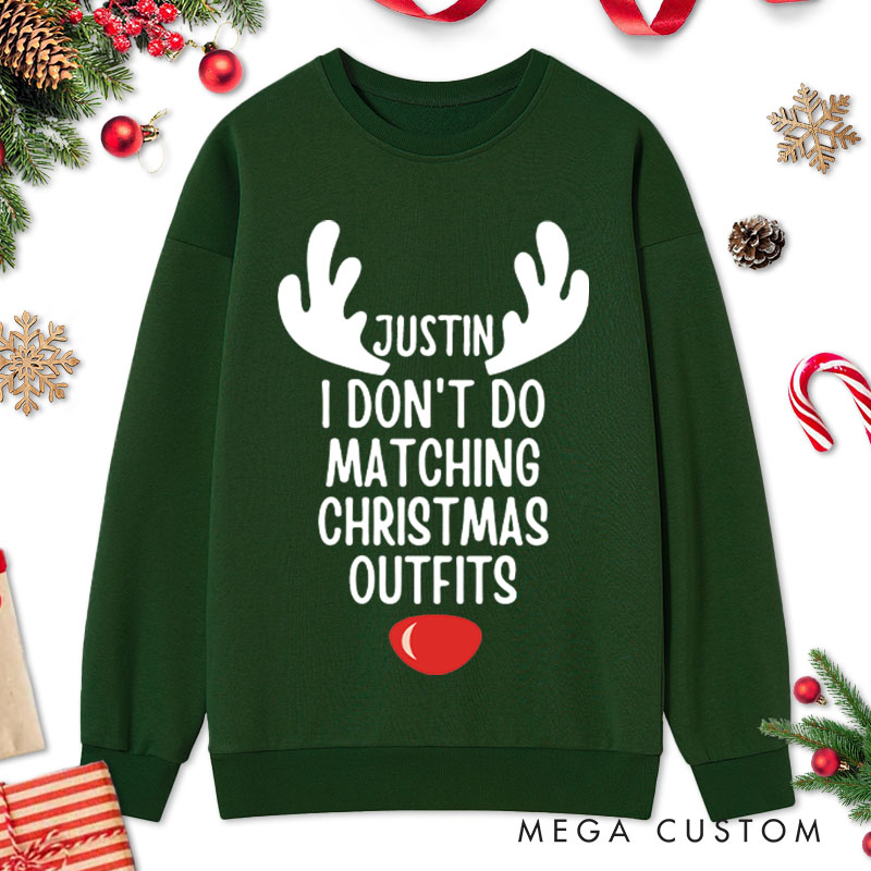 Personalized Couple I Don't Do Matching Christmas Outfits But I Do Sweatshirt Xmas Antler Matching Sweatshirt for Husband Wife Boyfriend Girlfriend